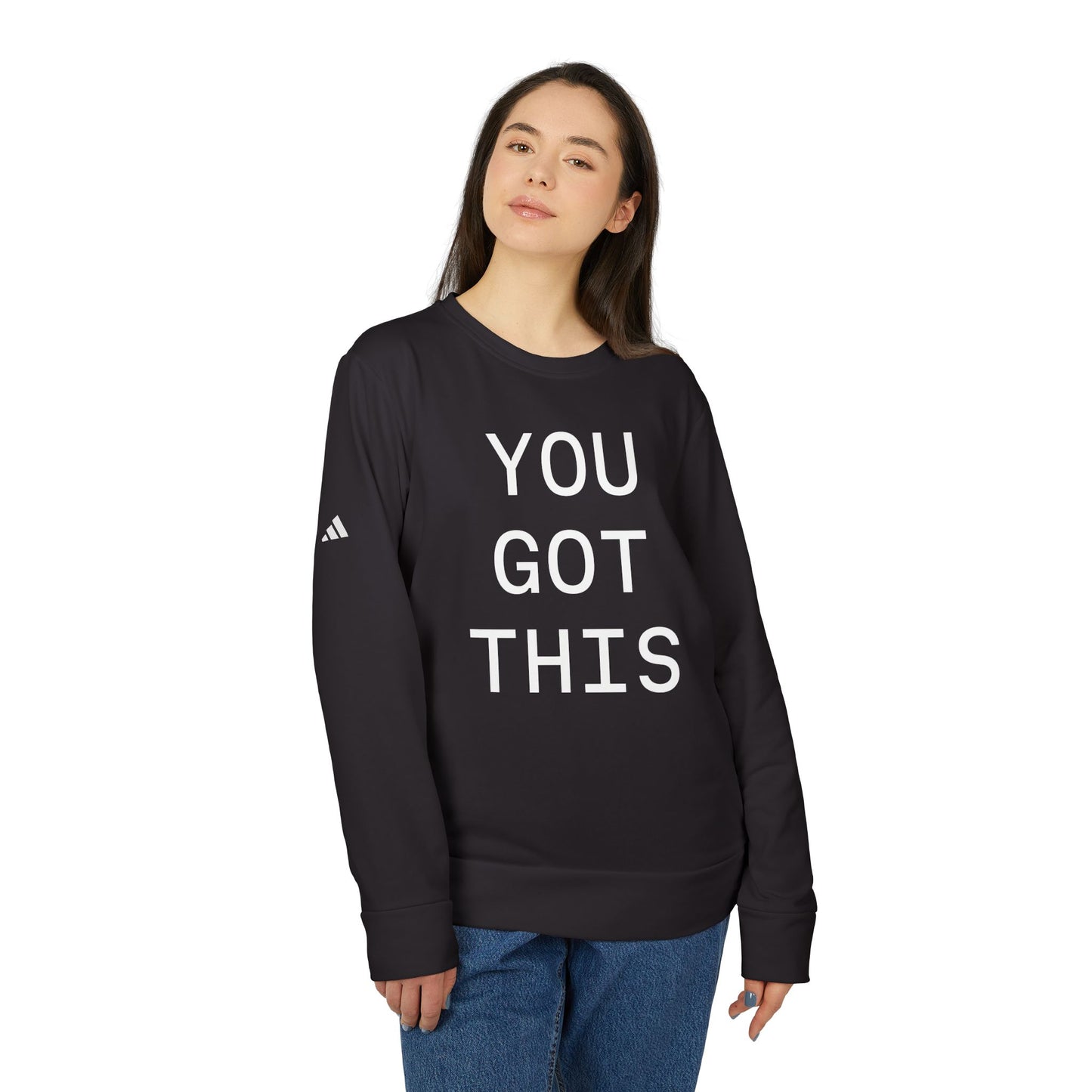 YOU GOT THIS - adidas Sweatshirt