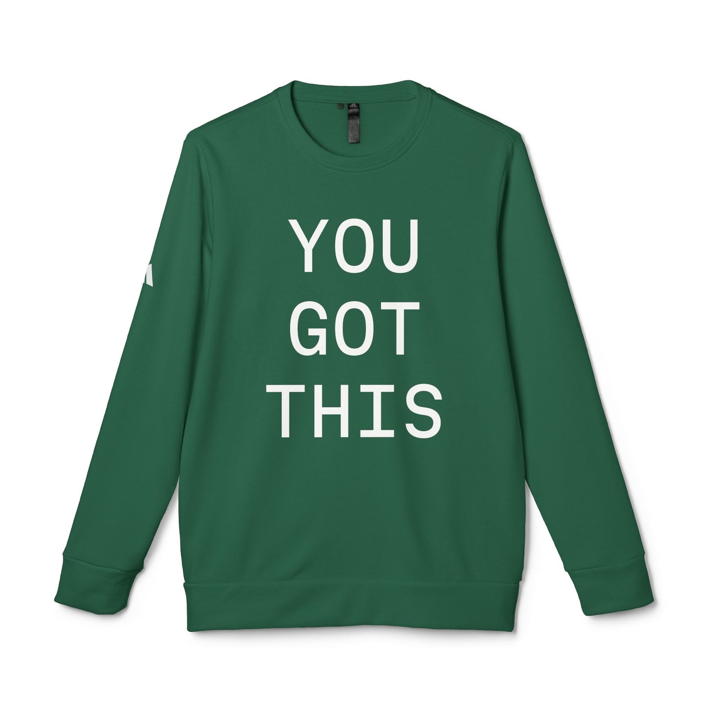 YOU GOT THIS - adidas Sweatshirt