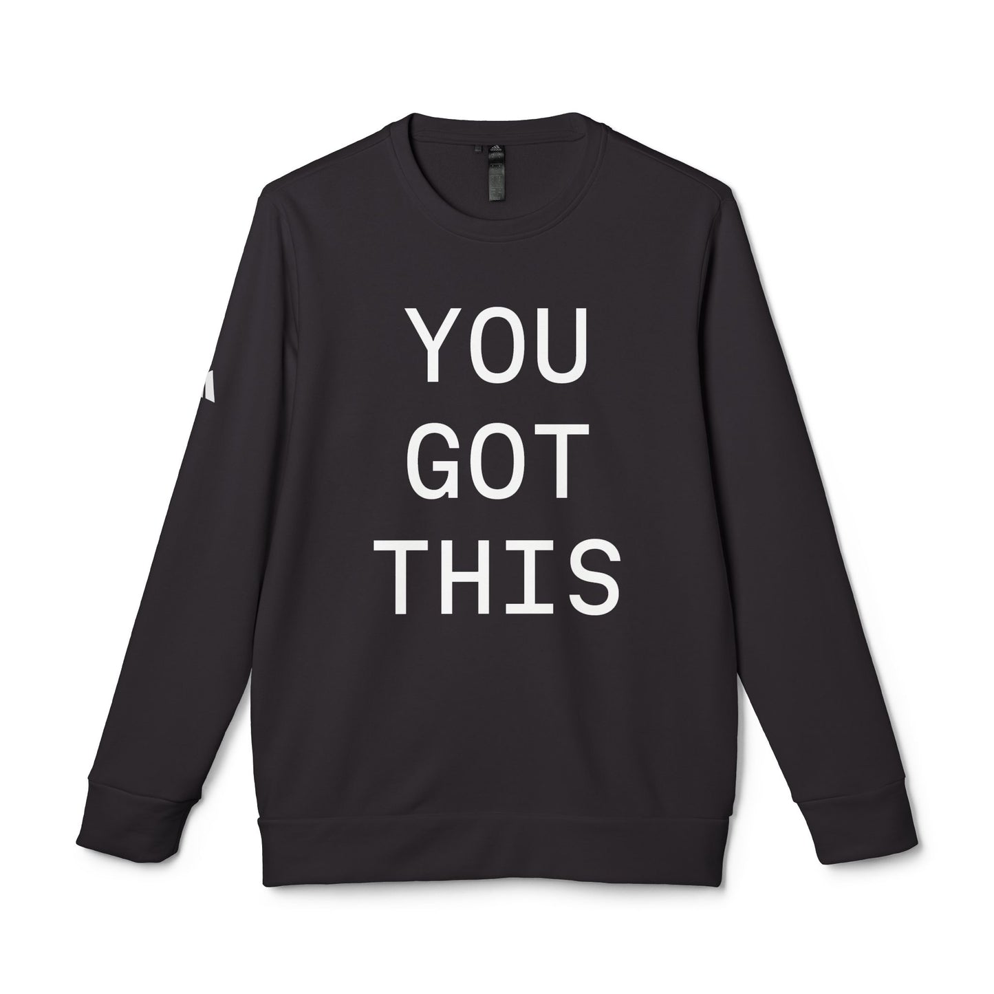 YOU GOT THIS - adidas Sweatshirt