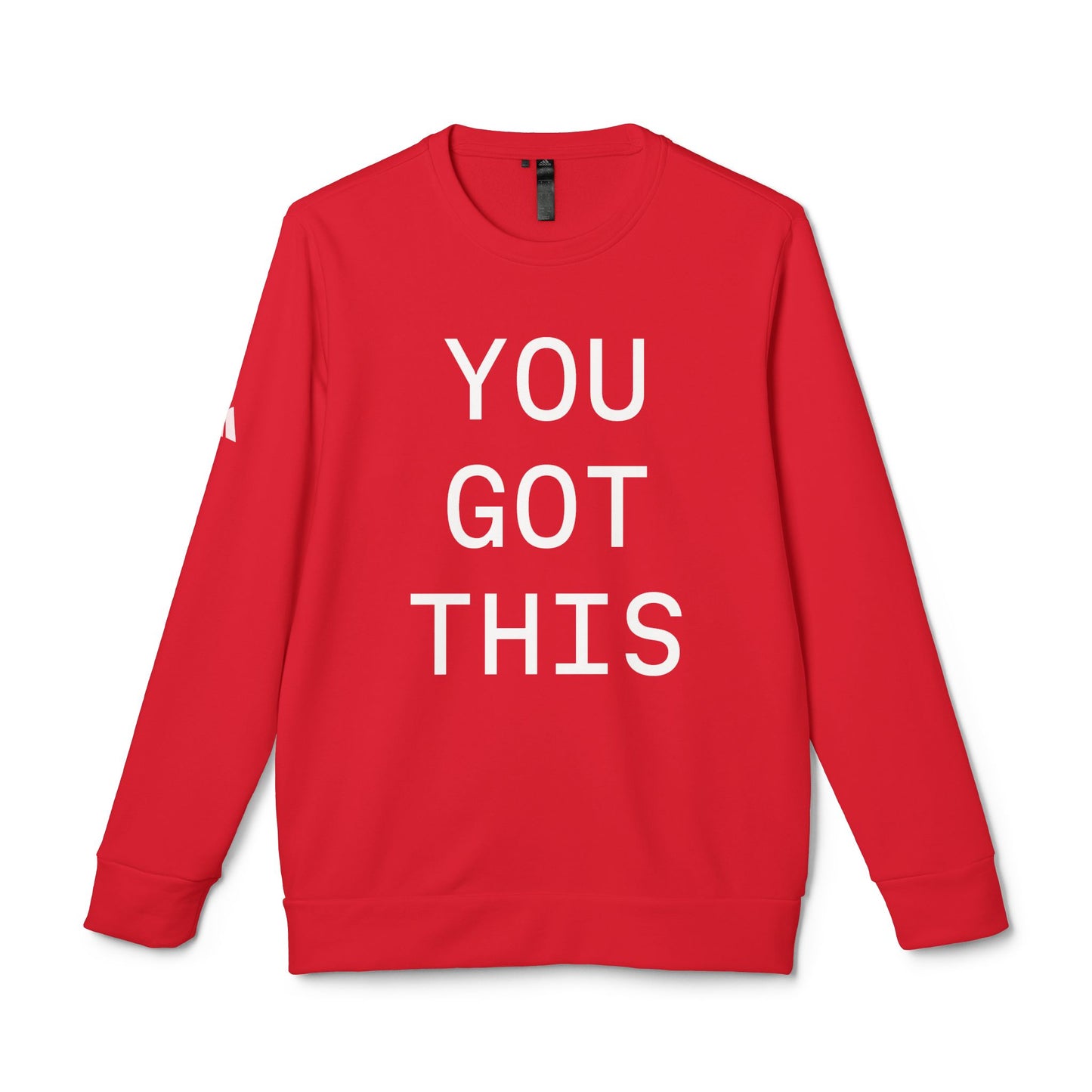 YOU GOT THIS - adidas Sweatshirt