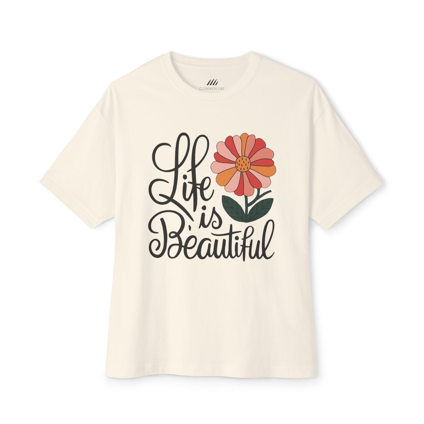 Unisex Flower Tee, Life is Beautiful Shirt