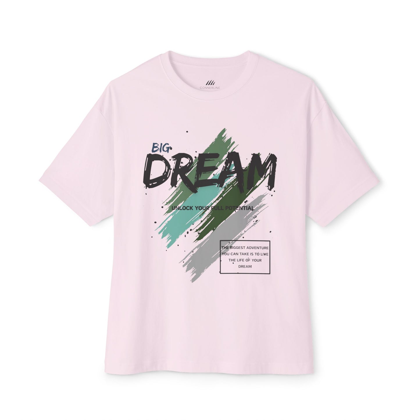Big Dream Oversized Tee | Relaxed Fit | Casual Wear| Positive Vibes