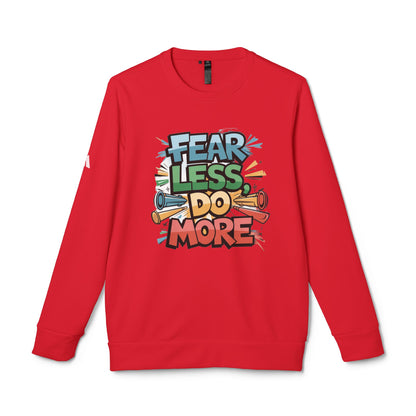FEARLESS DO MORE 😎 Fleece Sweatshirt