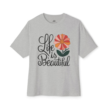 Unisex  Flower Tee, Life is Beautiful Shirt