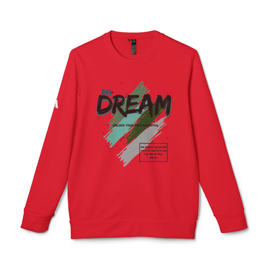 "BIG DREAM" Unisex Fleece Crewneck - Inspirational Sweatshirt