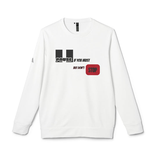 Fleece Crewneck Sweatshirt - Motivational Design